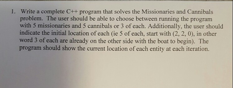  Write a complete C++ program that solves the Missionaries and Cannibals