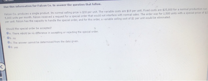  Use this information for Falcon Co. to answer the question that