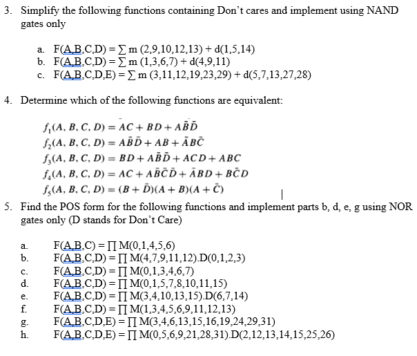 3. Simplify the following functions containing Don't cares and implement using