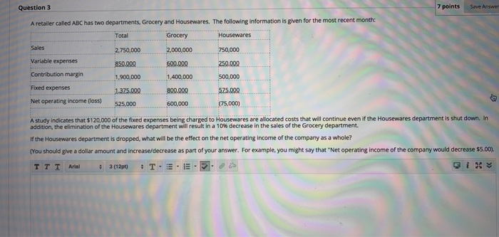  7 points Question 3 A retailer called ABC has two departments,