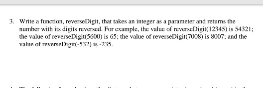  I need this in C programming. 3. Write a function, reverseDigit,