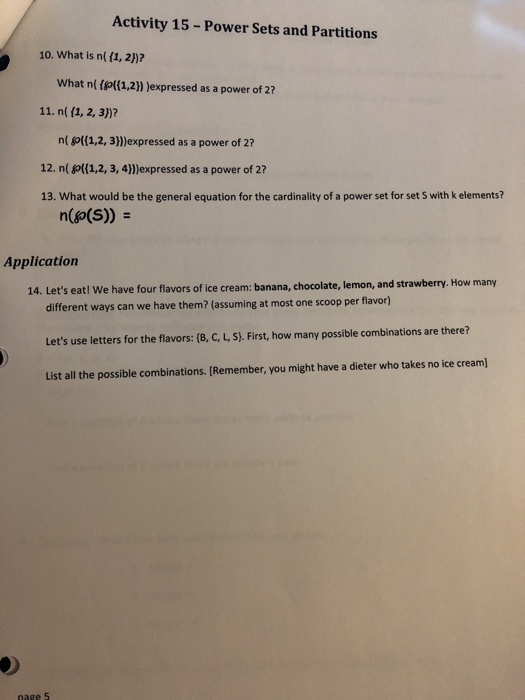 has 4 elements, each of which is a set. C {{1, 5,