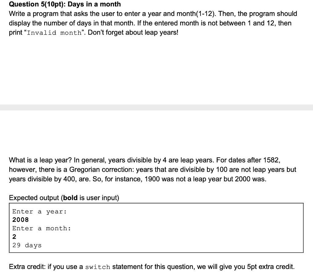 c++ Question 5(10pt): Days in a month Write a program that asks