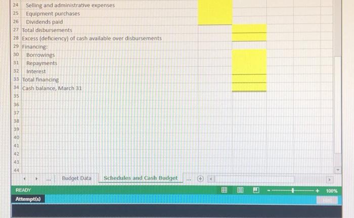 eBook Print References x S&P Enterprises needs a cash budget for March.