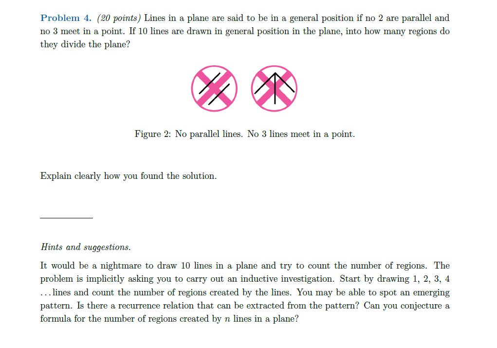 Problem 4. (20 points) Lines in a plane are said to