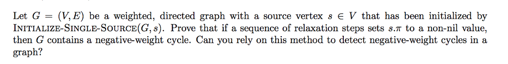 Let G = (V,E) be a weighted, directed graph with a