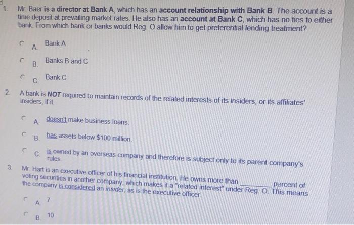 please ans all please please Mr. Baer is a director at Bank