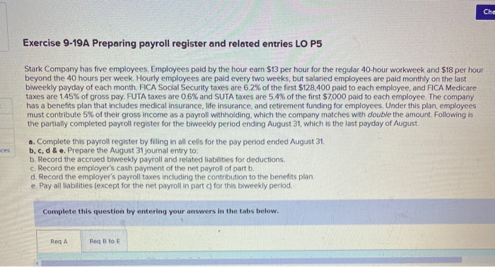 multi part please answer all 1. 2. Che Exercise 9-19A Preparing payroll