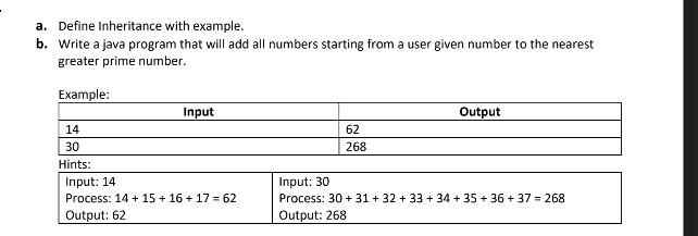  a. Define Inheritance with example. b. Write a java program that