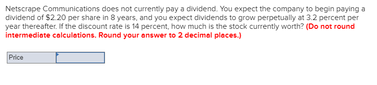 Netscrape Communications does not currently pay a dividend. You expect the