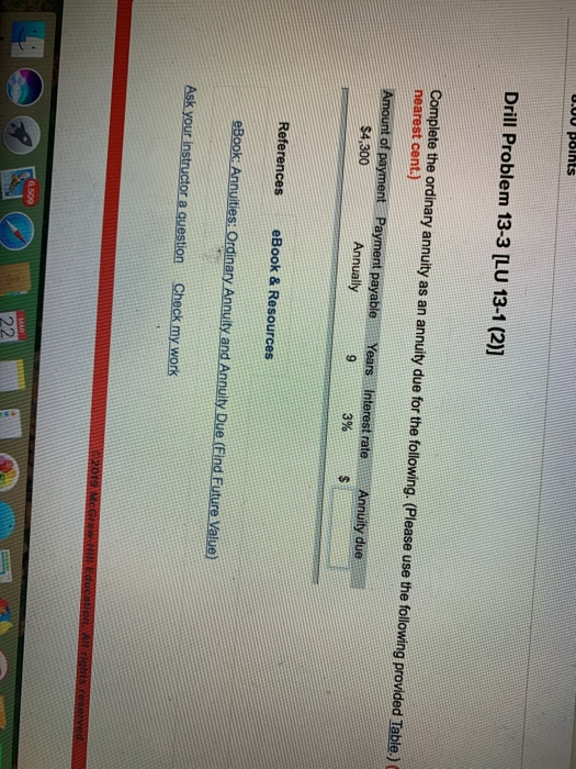 an annuity due for the following. (Please use the following provided 1