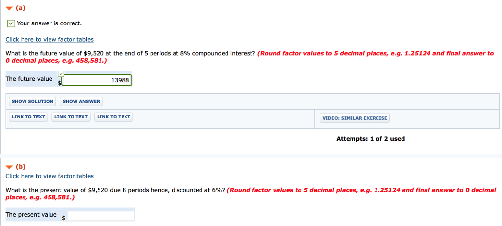 Your answer is correct. What is the future value of $9,