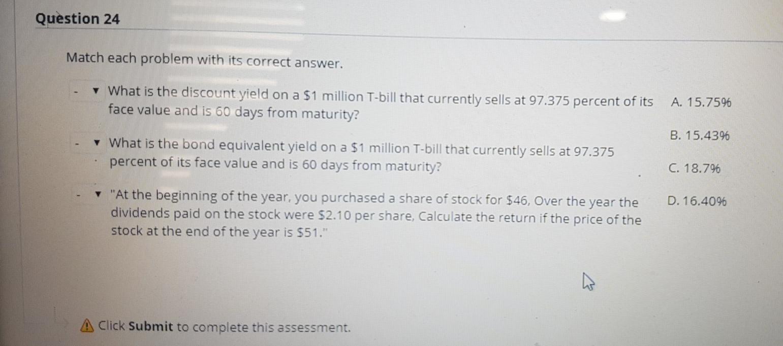  Question 24 Match each problem with its correct answer. What is