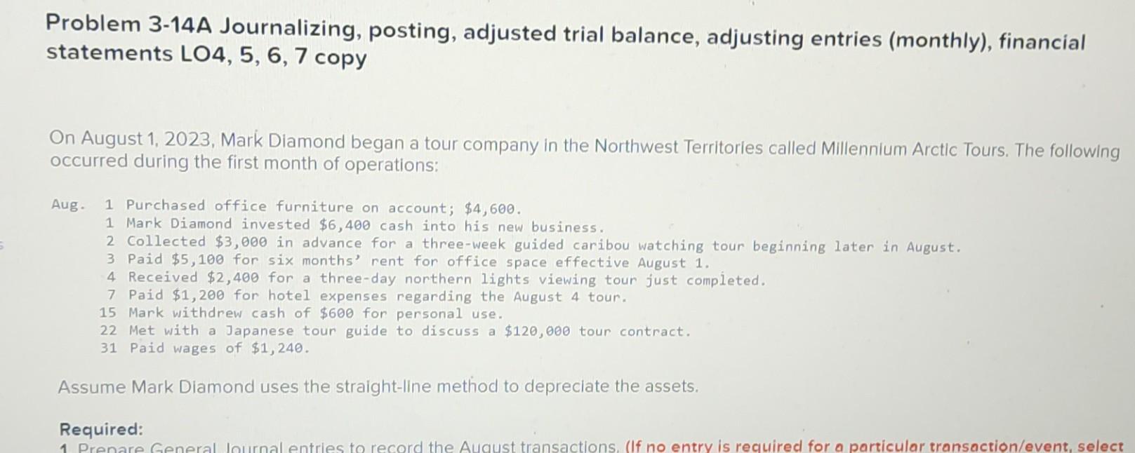 Problem 3-14A Journalizing, posting, adjusted trial balance, adjusting entries (monthly), financial