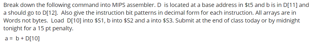 Hello, please help THANK YOU. Break down the following command into MIPS