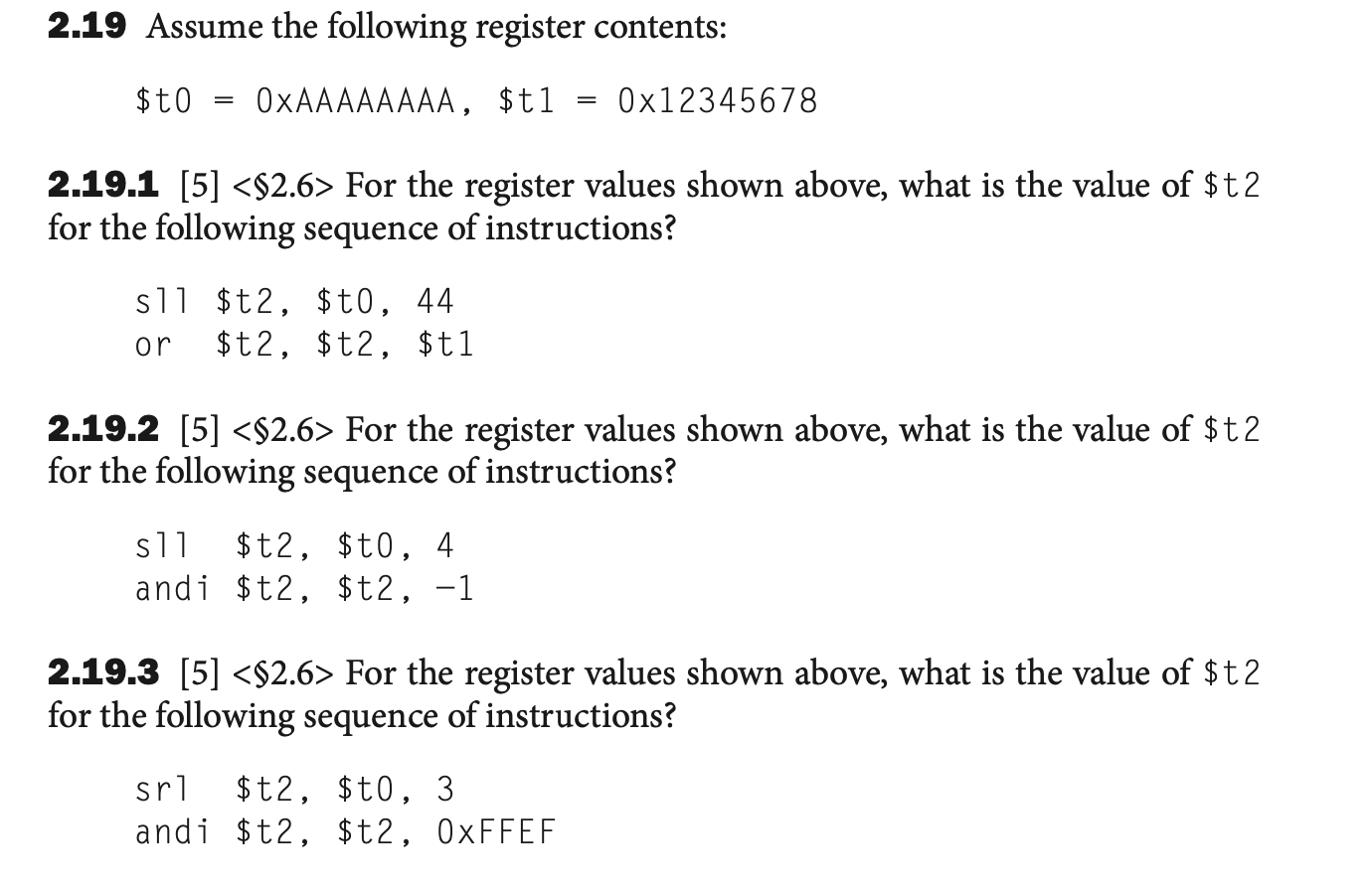  2.19 Assume the following register contents: $t0 = 0xAAAAAAAA, $t1 =
