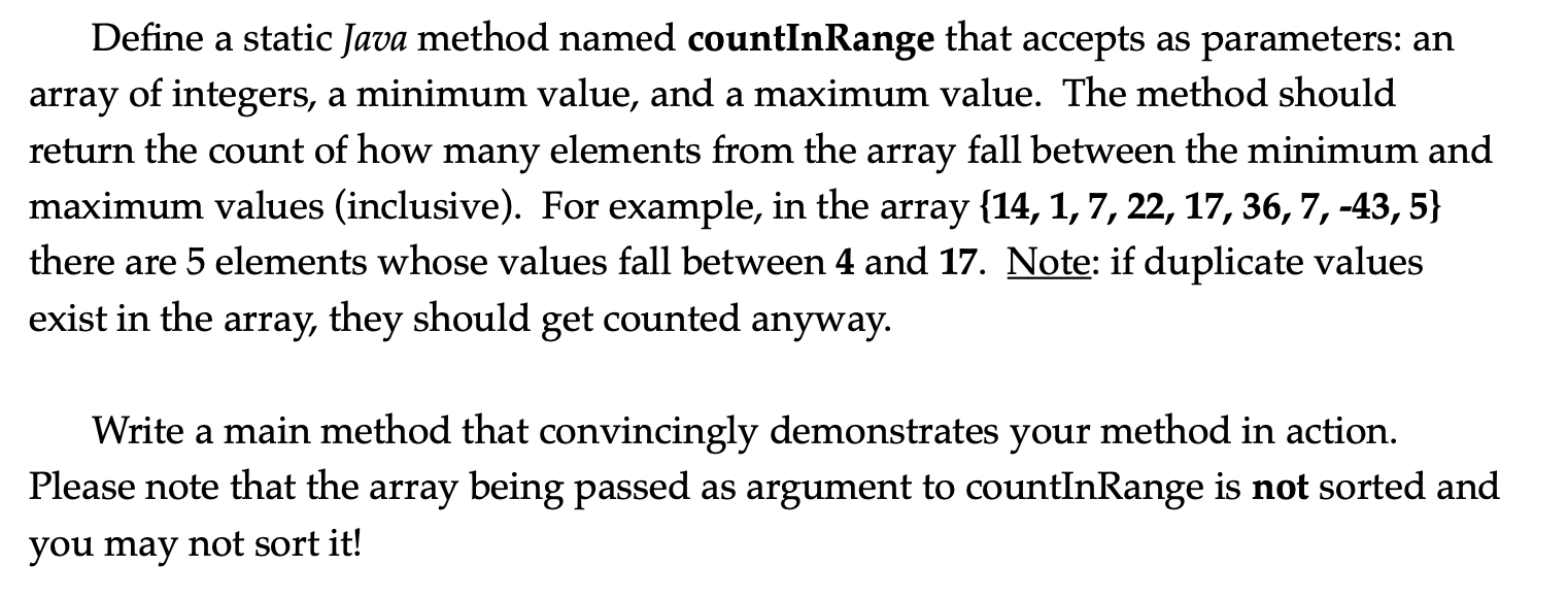 Define a static Java method named countInRange that accepts as parameters: an