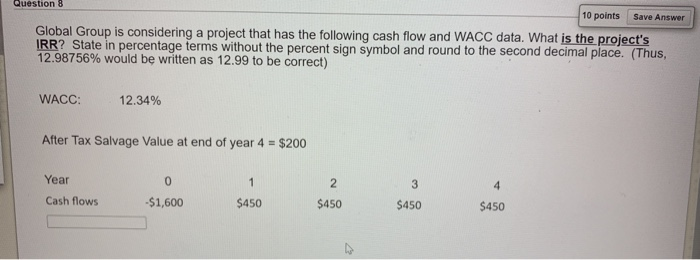  Question 8 Save Answer 10 points Global Group is considering a