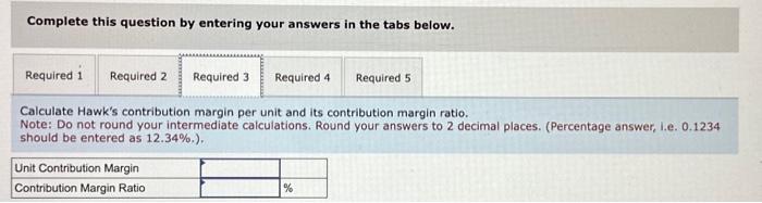 calculations. Enter your answers rounded to 2 decimal places. Hawk. Homes, Incorporated