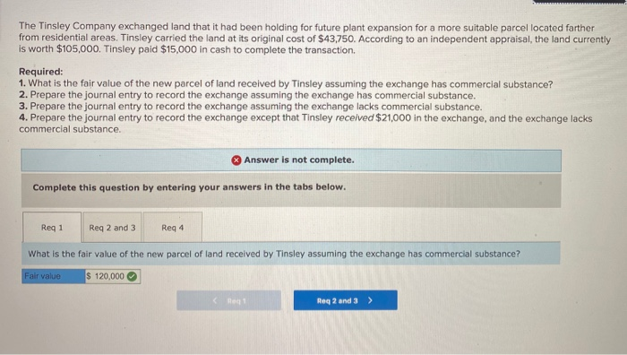 (Algo) Nonmonetary exchange (LO10-6] The Tinsley Company exchanged land that it had