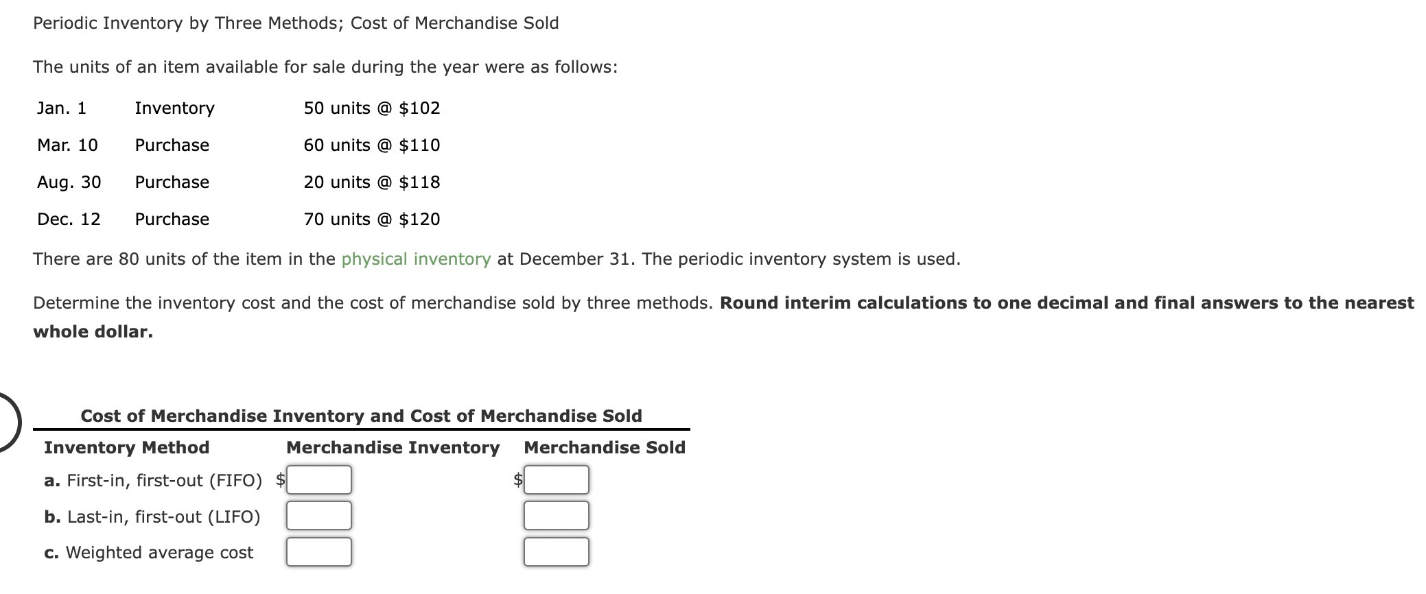 Methods The units of an item available for sale during the year