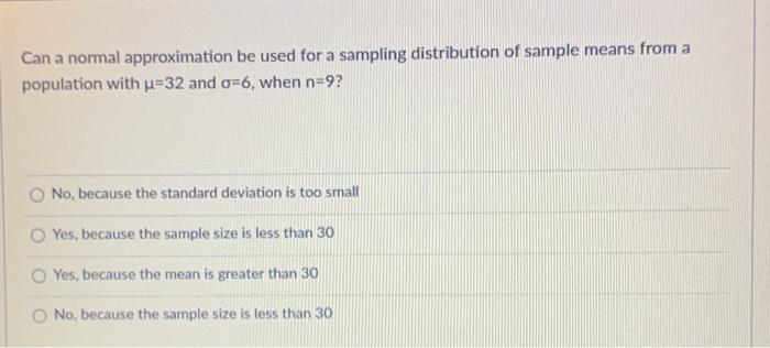  Can a normal approximation be used for a sampling distribution of