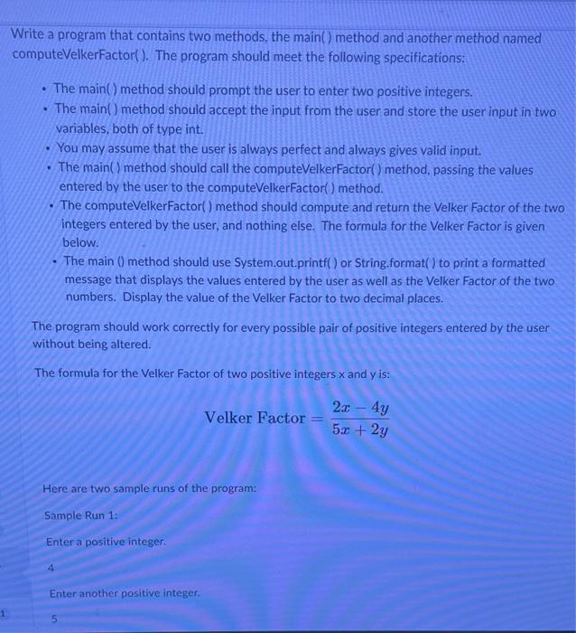 PLEASE WRITE IN JAVA Write a program that contains two methods, the