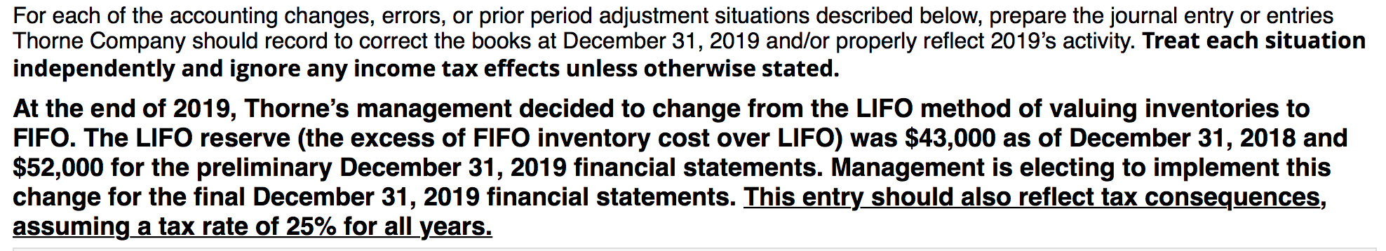 Please show work. For each of the accounting changes, errors, or prior