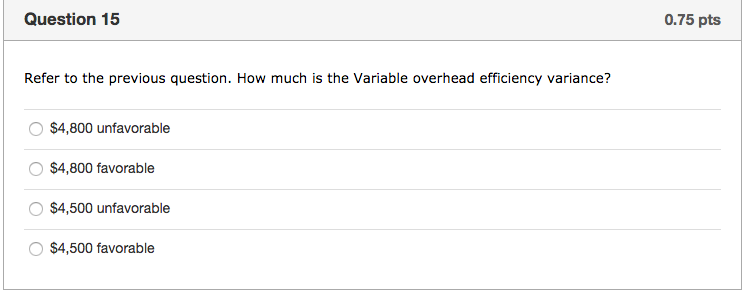 next 2 questions: Standard variable overhead costs: Variable overhead rate = $30