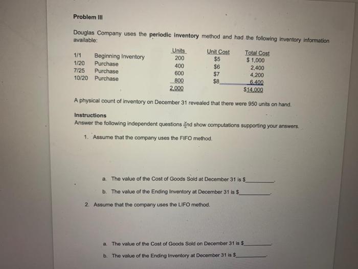  Problem III Douglas Company uses the periodic Inventory method and had