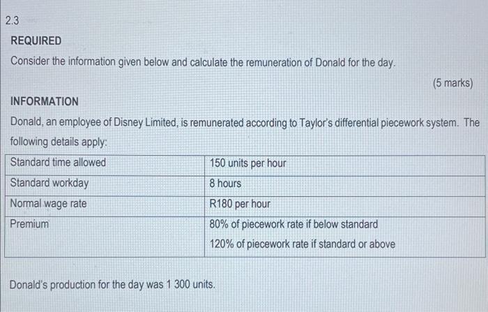  REQUIRED Consider the information given below and calculate the remuneration of