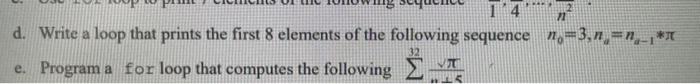 Question (d) C++ d. Write a loop that prints the first 8