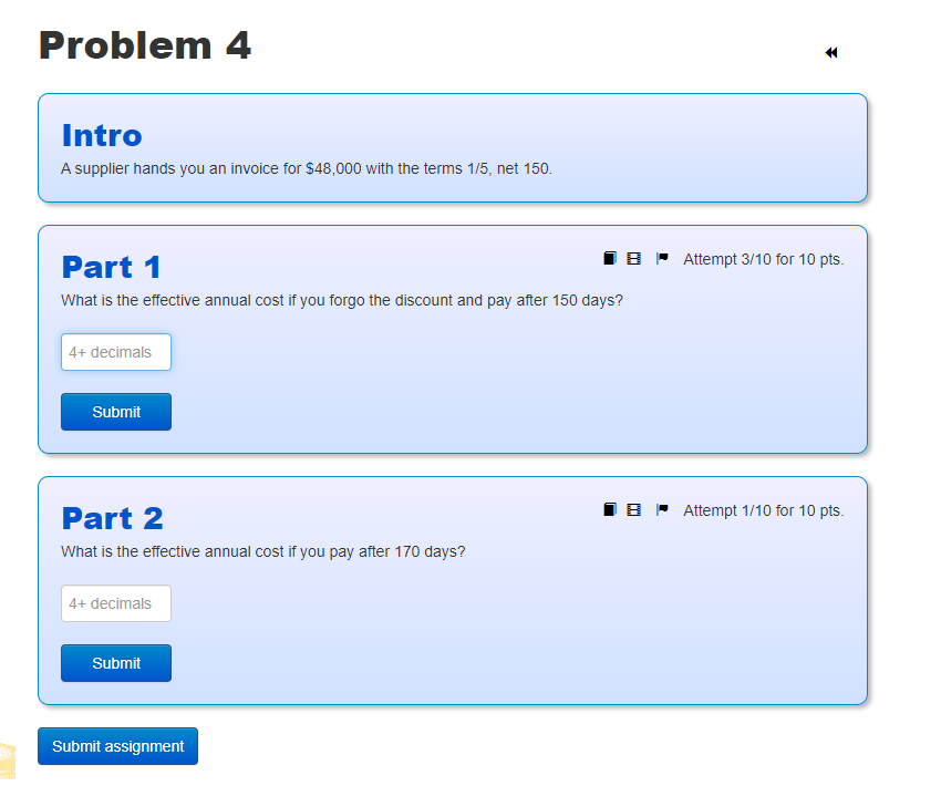 need some help with this Problem 4 Intro A supplier hands you
