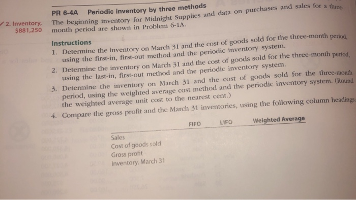  2. Inventory. PR 6-4A Periodic inventory by three methods The beginning