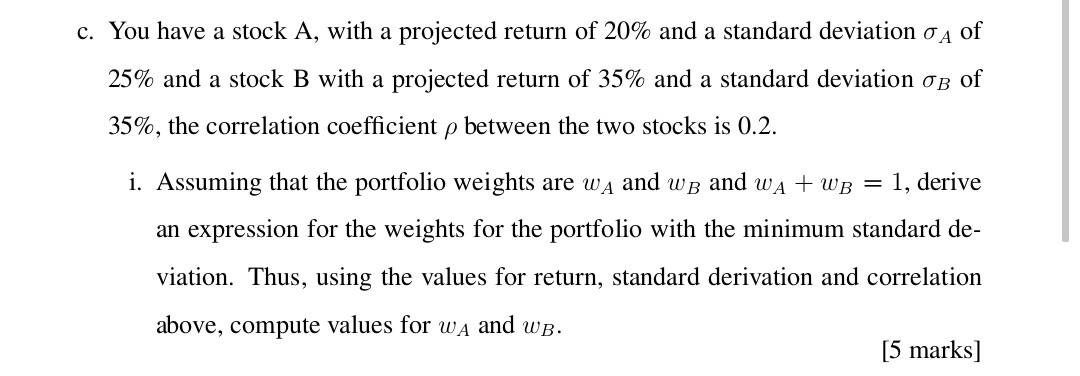  solve asap please c. You have a stock A, with a