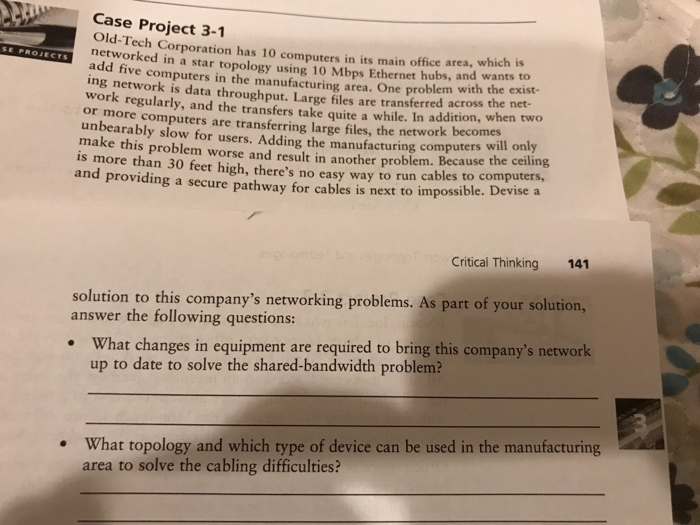  Case Project 3-1 Old-Tech Corporation has 10 computers in its main