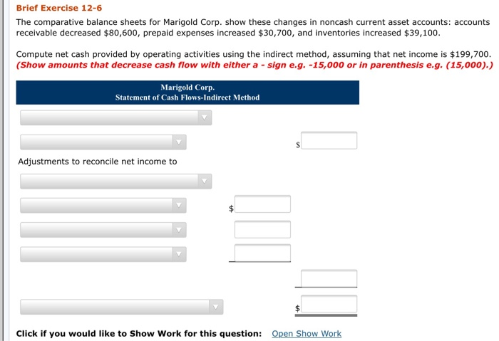 Brief Exercise 12-6 The comparative balance sheets for Marigold Corp. show