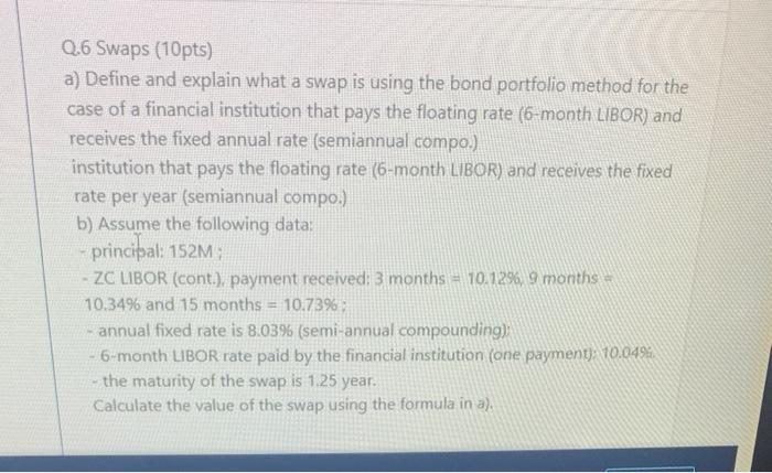 help me solve this and show me all the steps please Q.6