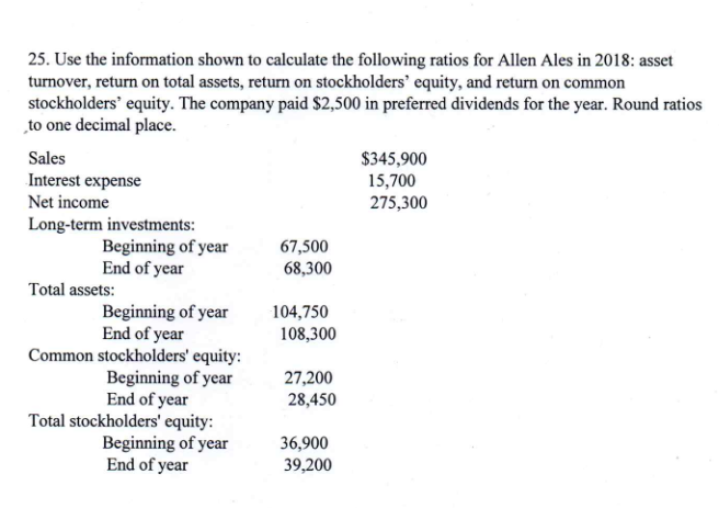  Please show work 25. Use the information shown to calculate the