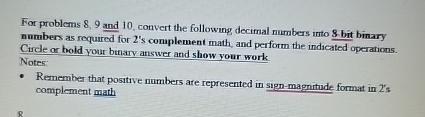  For problems 8,9 and 10, convert the following decimal numbers unto