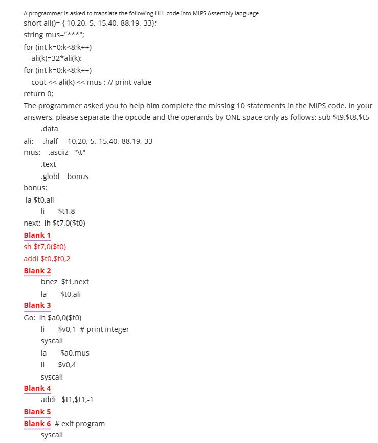  A programmer is asked to translate the following HLL code into