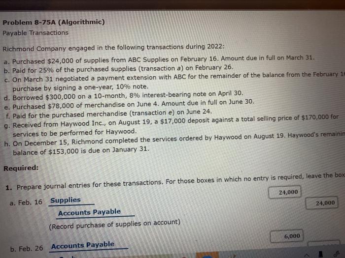  Problem 8-75A (Algorithmic) Payable Transactions Richmond Company engaged in the following