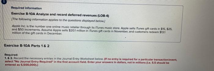 help pls !!! Required information Exercise 8-10A Analyze and record deferred revenues