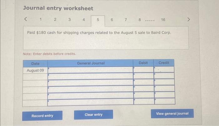 invoice dated August 1 . 2. Sold merchandise to Baird Corporation for