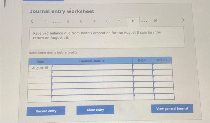 August 5 Paid $180 cash for shipping charges related to the August