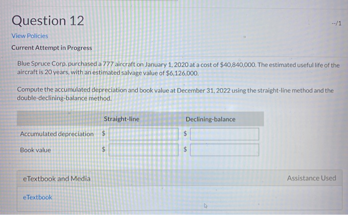  Question 12 View Policies Current Attempt in Progress Blue Spruce Corp.