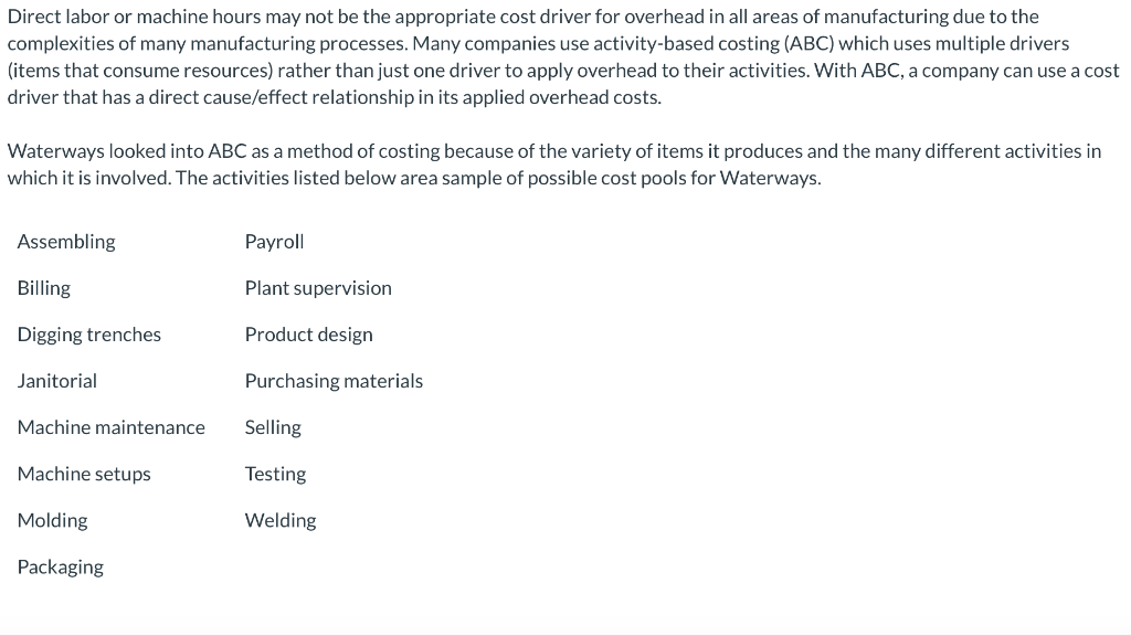  Direct labor or machine hours may not be the appropriate cost