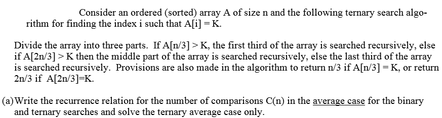  Consider an ordered (sorted) array A of size n and the