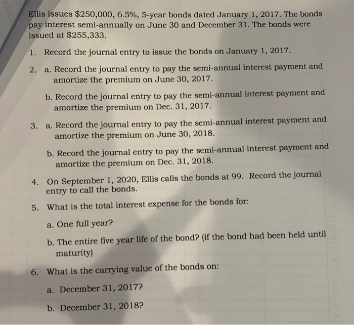 HELP Ellis issues $250,000, 6.5%, 5-year bonds dated January 1, 2017. The