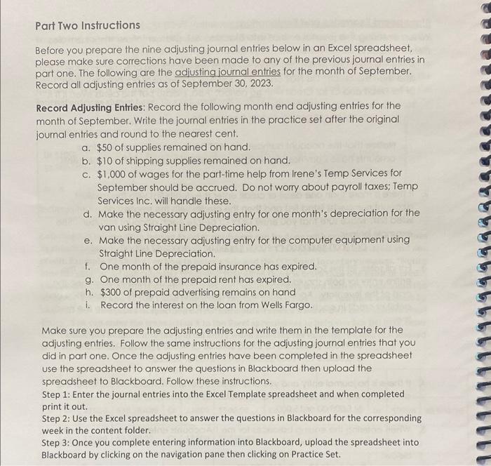  Make sure you prepare the adjusting entries and write them in